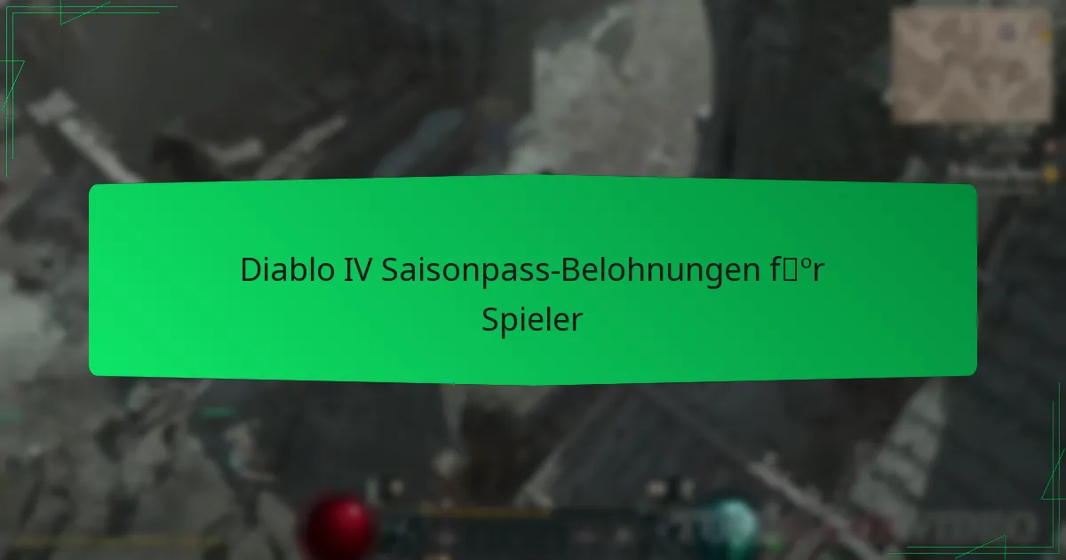 Diablo IV Saisonpass-Belohnungen für Spieler