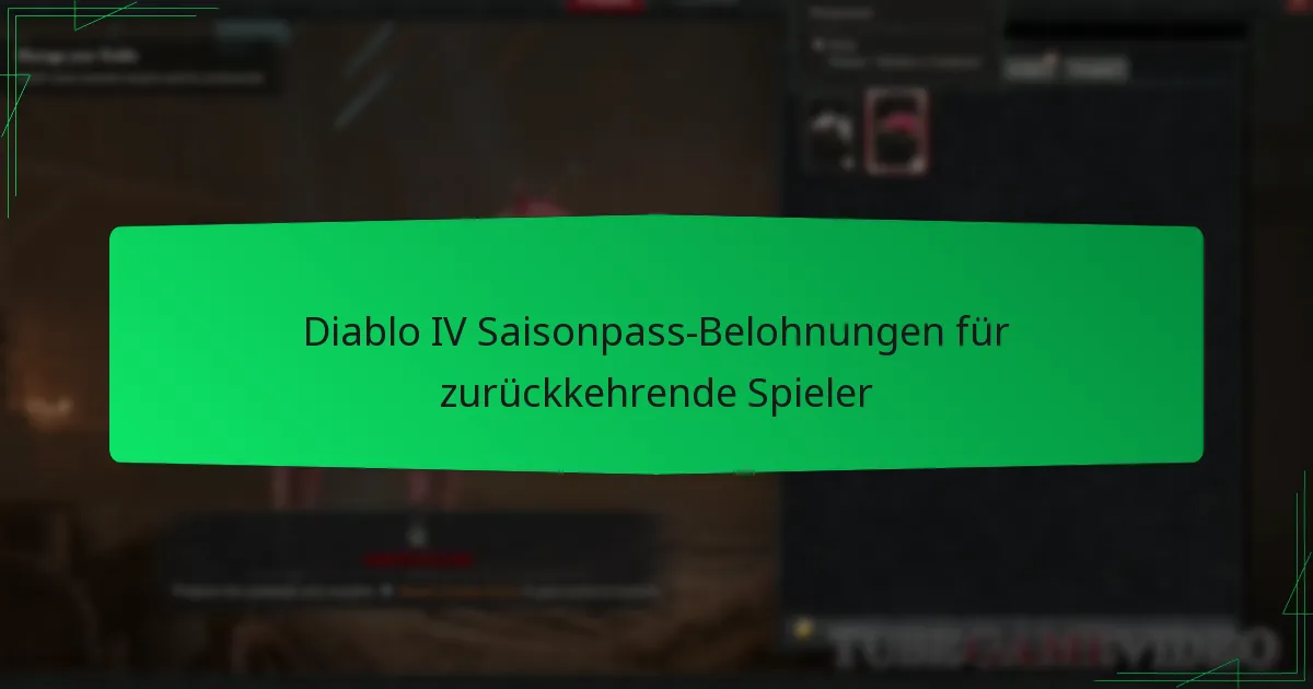 Diablo IV Saisonpass-Belohnungen für zurückkehrende Spieler