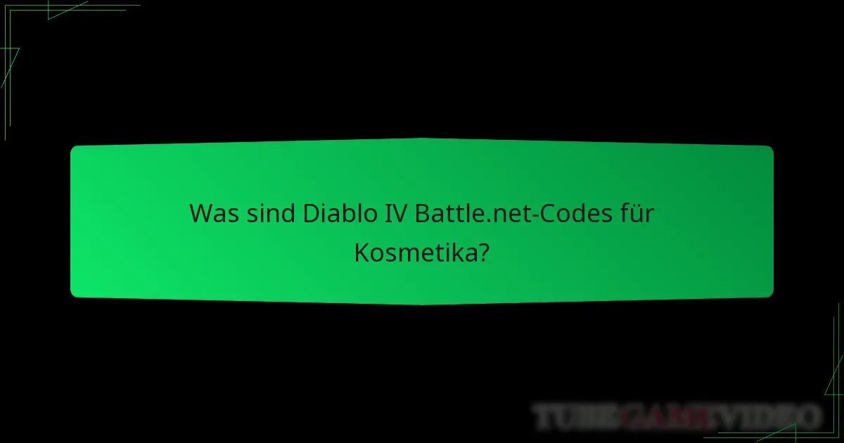 Wie kann ich Diablo IV Battle.net-Codes für Kosmetika erhalten?
