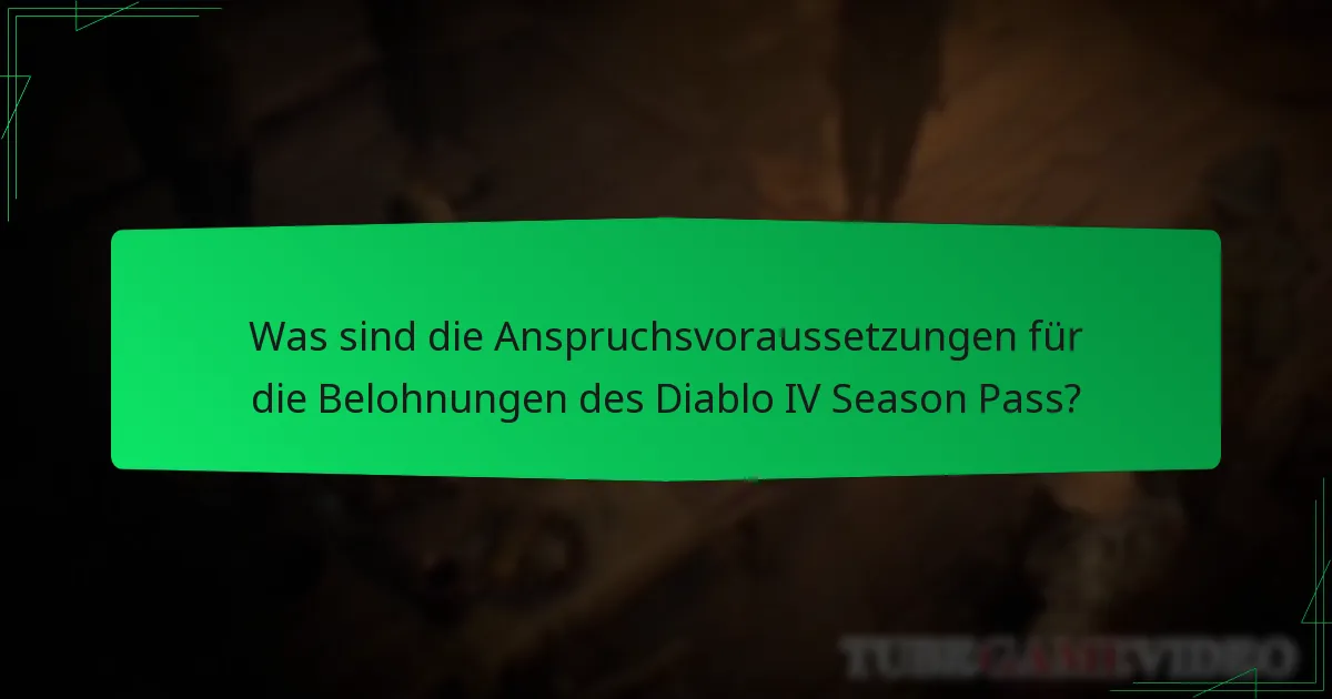 Welche Arten von Belohnungen sind im Diablo IV Season Pass verfügbar?