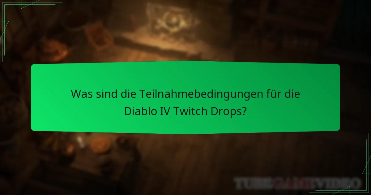 Wann sind die kommenden Diablo IV Twitch Drops-Veranstaltungen?