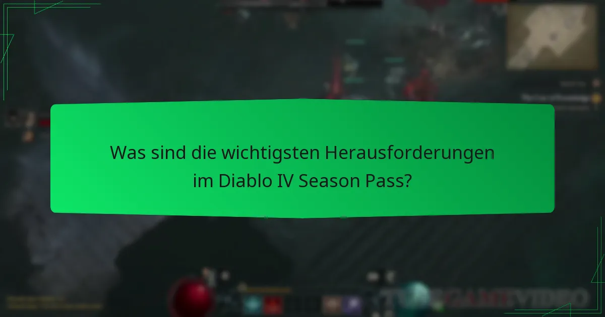 Wie verbessert der Season Pass das Gameplay in Diablo IV?