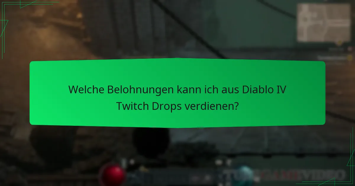 Wann finden die Diablo IV Twitch Drops-Events statt?