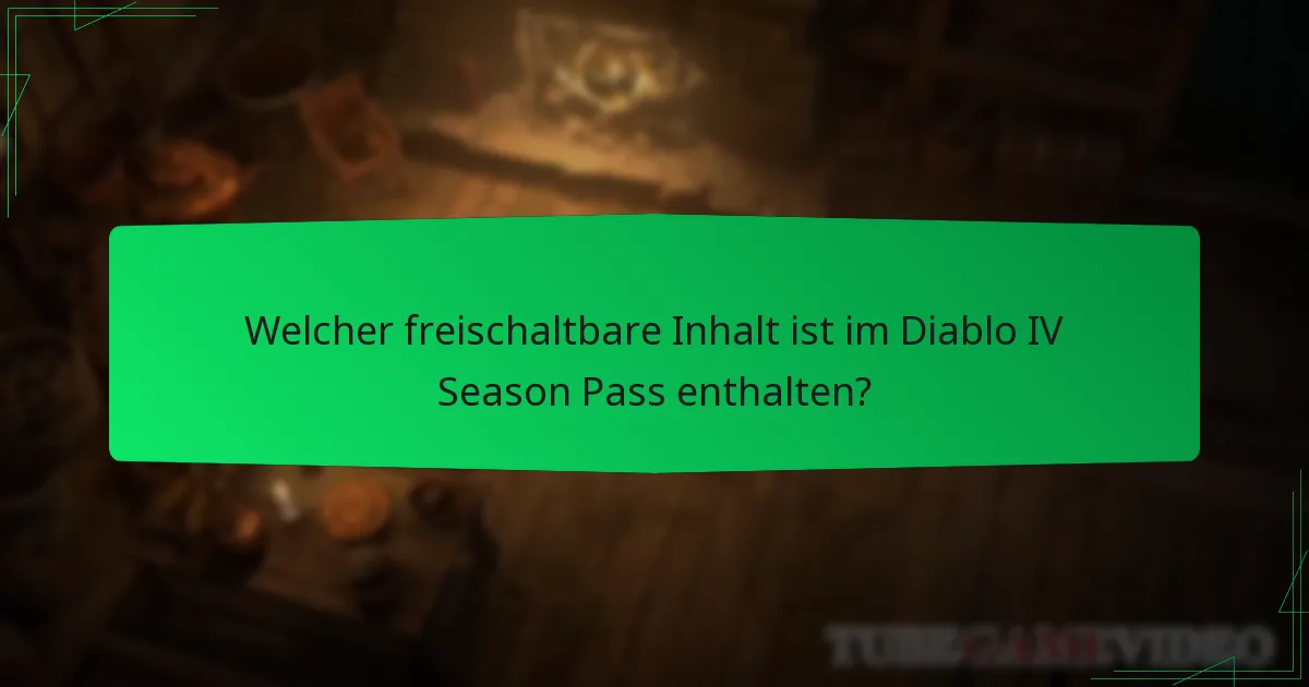 Wie lange dauert der Diablo IV Season Pass?