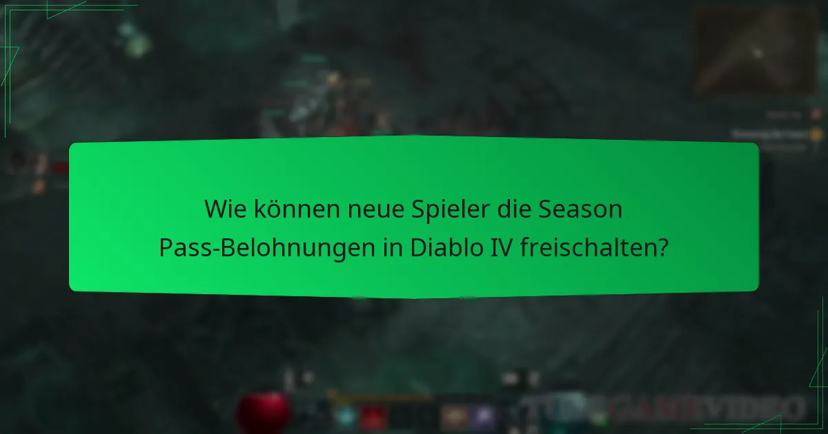 Welche Strategien sollten neue Spieler für den Season Pass verwenden?