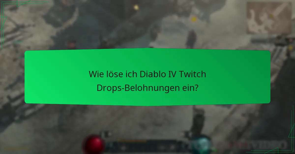 Wie maximieren ich meine Chancen, Twitch Drops-Belohnungen zu erhalten?